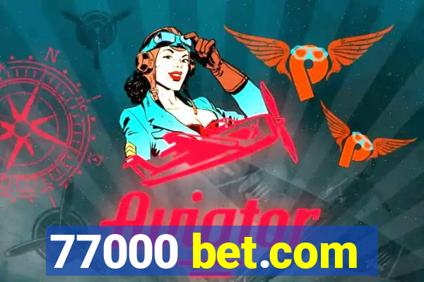 77000 bet.com